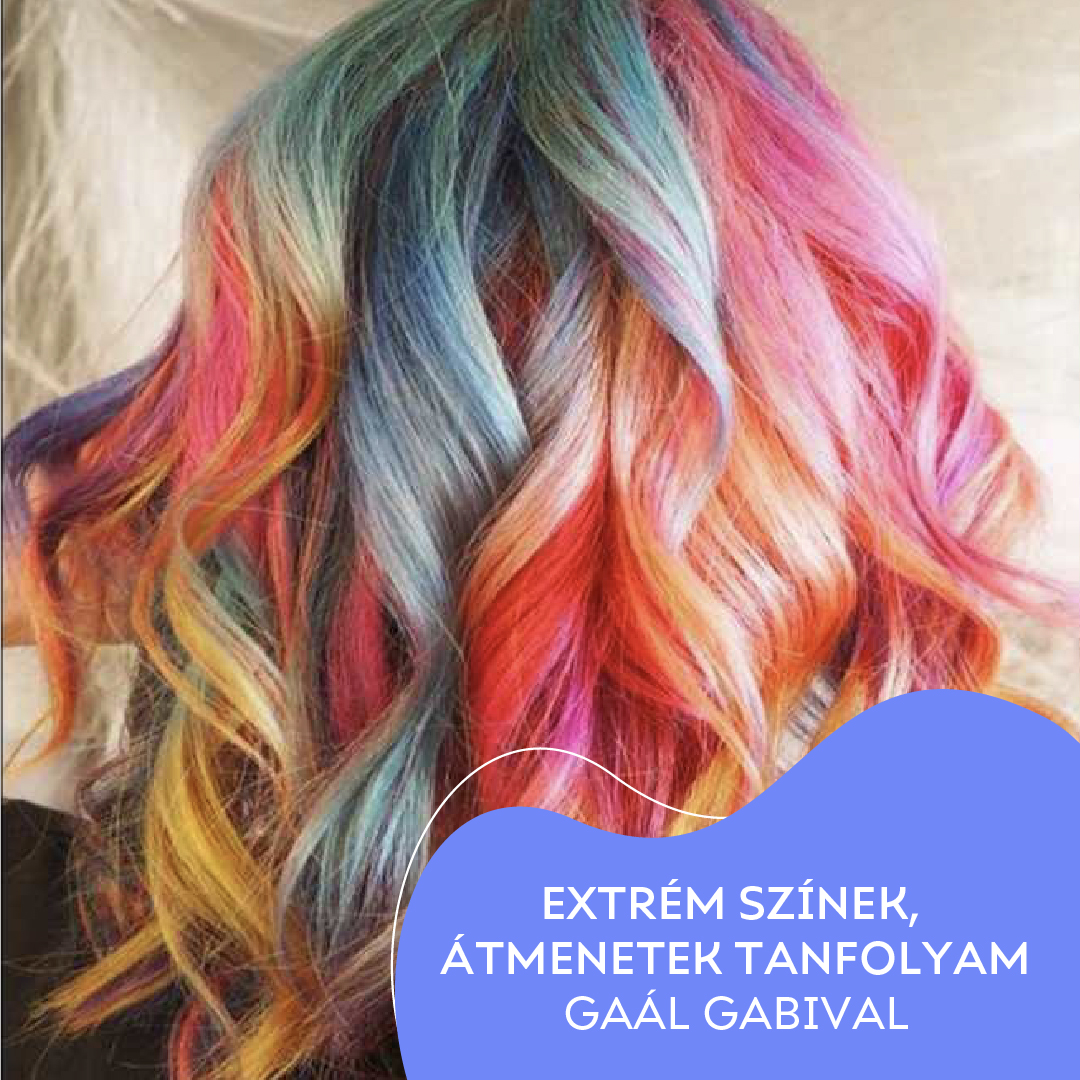 Extrém színek, átmenetek tanfolyam Gaál Gabival