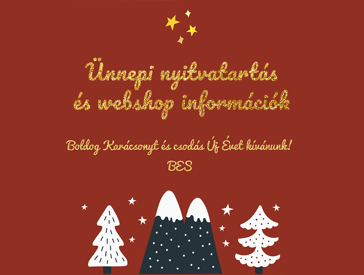 ÜNNEPI NYITVATARTÁS ÉS WEBSHOP INFORMÁCIÓK