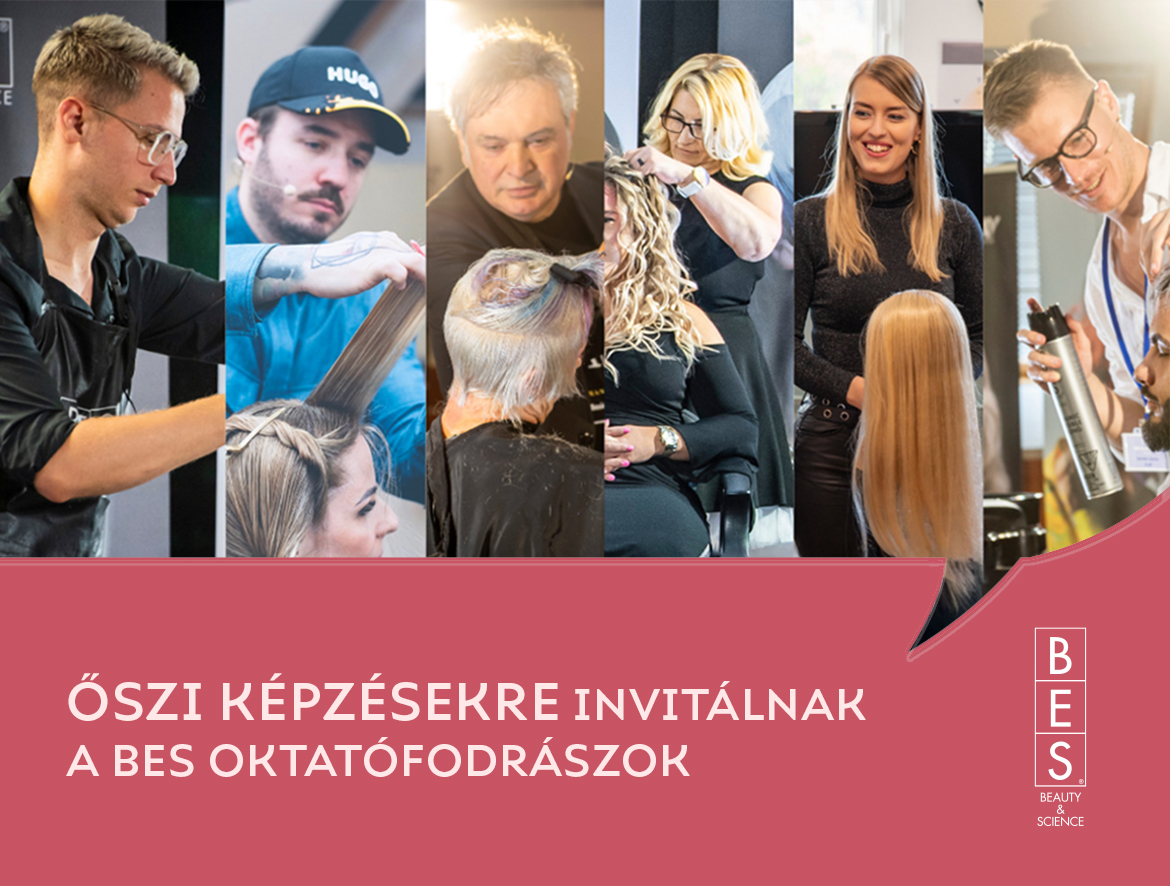 Tanulj a legjobbaktól! – BES képzések fodrászoknak